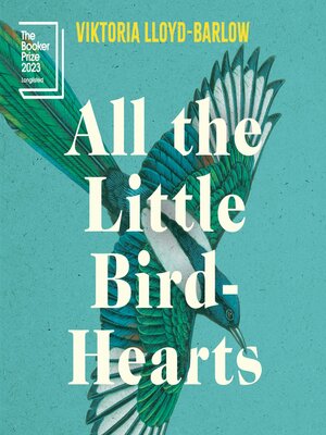 cover image of All the Little Bird-Hearts